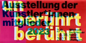 Unberührt Berührt, Ausstellung der Künstler*innenmitglieder des Württembergischen Kunstvereins, Stuttgart, 2023, Erwin Holl